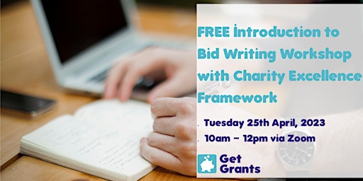 Charity Excellence Framework - FREE Introduction  to Bid Writing Workshop