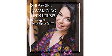 Showgirl Awakening Open House! primary image