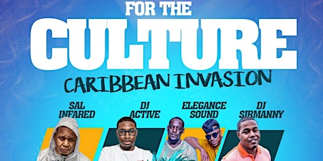 CARIBBEAN SATURDAYS "FOR THE CULTURE" CARIBBEAN INVASION #KINGAFRICA primary image