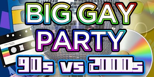 Big Gay Party: 90s vs 2000s