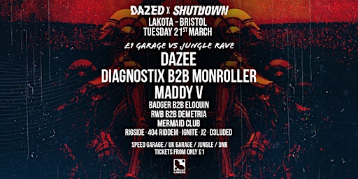 Dazed x Shutdown: Dazee, Diagnostix b2b Monroller, Maddy V ++ more!