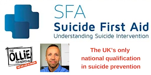 Suicide First Aid through Understanding Suicide Interventions.