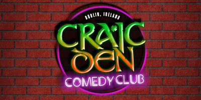 Craic Den Comedy Club @Workmans - Bob Hennigan, Cormac McGuinness +Guest! primary image