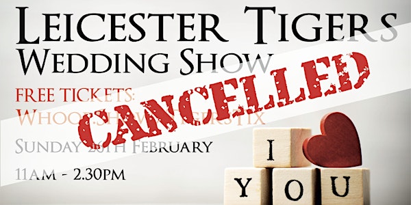[CANCELLED] Leicester Tigers Wedding Show