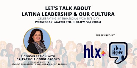 Latina Leaders + Our Cultura: A Celebration of International Women's Day primary image