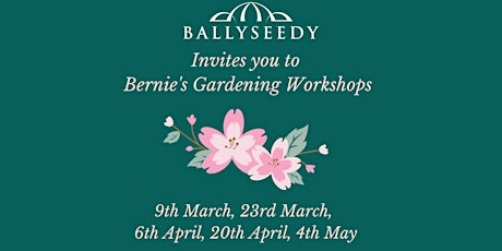 Bernie's Gardening Workshops