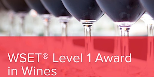 Hauptbild für WSET Level 1 Award in Wines
