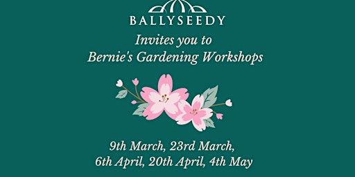 Bernie's Gardening Workshops