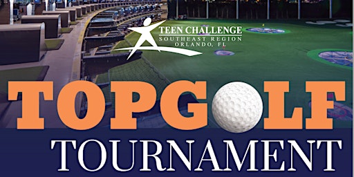Teen Challenge Orlando TopGolf Tournament 2023