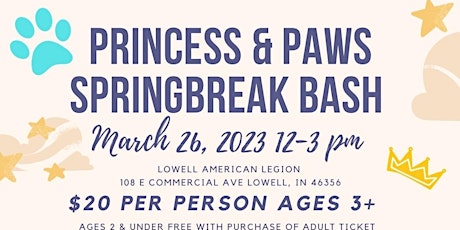Princess and Paws Springbreak Bash!!!