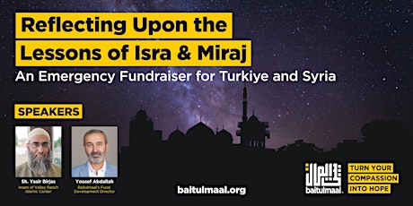 Primaire afbeelding van Reflecting Upon the Lessons of Isra & Miraj / A Benefit for Turkiye & Syria