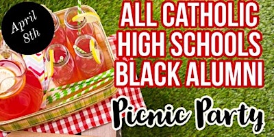 All Catholic High Schools Black  Alumni Picnic