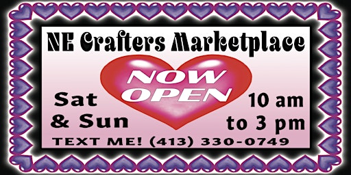 NE Crafters Marketplace Open every weekend till June
