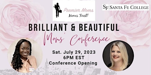 Brilliant & Beautiful Moms’ Conference
