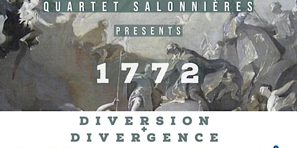Quartet Salonnières "1772" (Part I) (March 12-19, 2023)