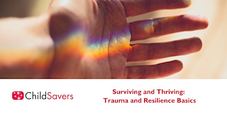 Primaire afbeelding van Surviving and Thriving: Trauma and Resilience Basics