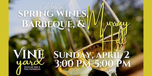 Vine Yard : Backyard Wine and Food Experiences