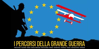 I PERCORSI DELLA GRANDE GUERRA I PERCORSI DELLA GRANDE GUERRA