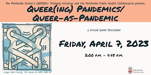 Queer(ing) Pandemics/Queer-as-Pandemic: a Virtual Panel Discussion