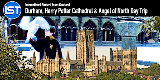 Durham, Harry Potter Cathedral and Angel of North Day Trip