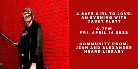 A Safe Girl to Love: An Evening with Casey Plett