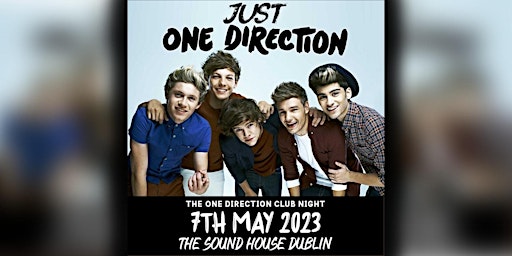 Just One Direction Club Night // 7th May Dublin
