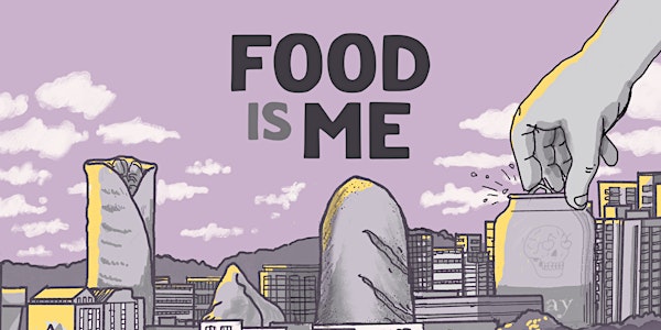 Food Is Me: A Hamilton-Based Docuseries & Tasting