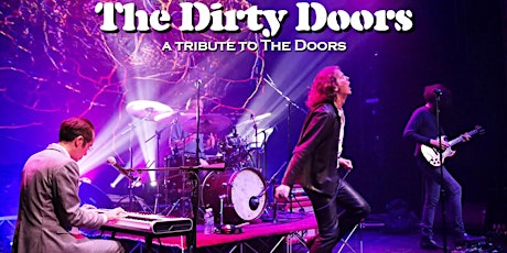 The Dirty Doors - Tribute to The Doors SAVE 37% OFF before 7/6