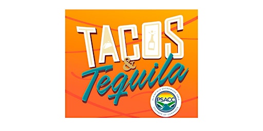 PSACC Tacos and Tequila