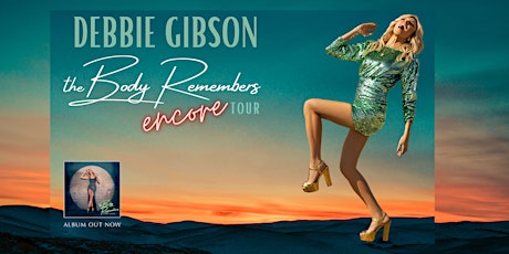 Debbie Gibson VIP Upgrades for The Body Remembers Encore Tour