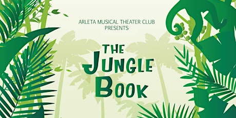 Arleta School Musical Theater Club Presents : The Jungle Book primary image