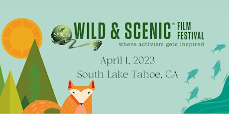 Wild & Scenic Film Festival On Tour - South Lake Tahoe