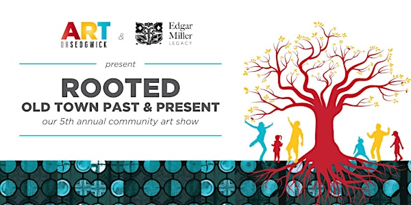 Rooted - Old Town Past and Present