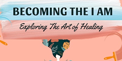Becoming the I AM: Heal Thy Self Part 1