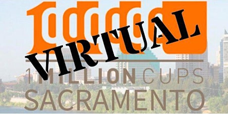 1 Million Cups Sacramento with Capacitación y Desarrollo