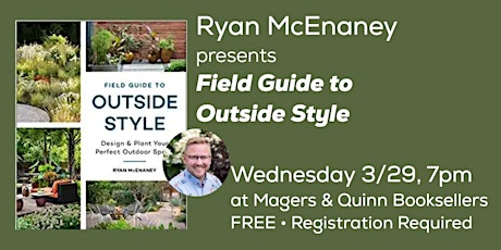 Ryan McEnaney presents Field Guide to Outside Style
