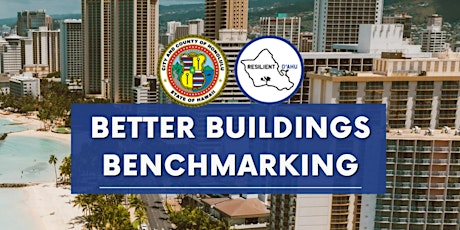 City and County of Honolulu - Better Buildings Benchmarking Training #2