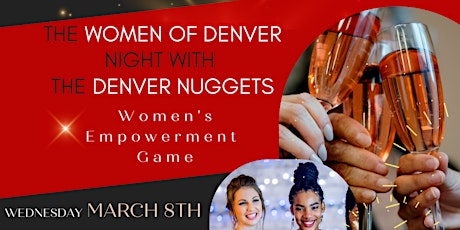 Imagem principal de Women's Empowerment Night with the Denver Nuggets and Women of Denver