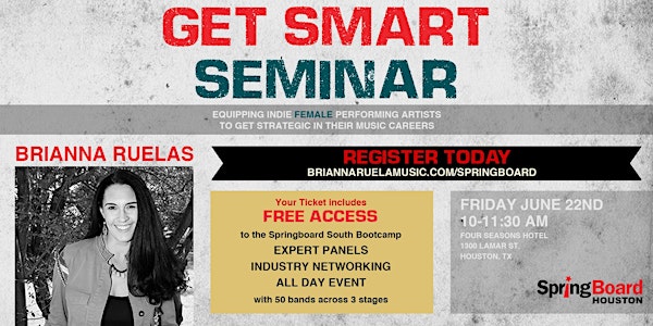 GET SMART SEMINAR WITH BRIANNA RUELAS