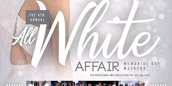 The 4th Annual ALL White Affair @ The Magnolia (Dallas - Park Cities)