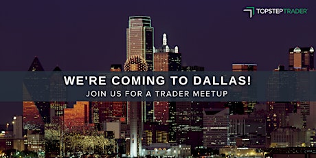 Dallas Trader Meetup  primary image
