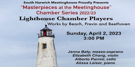 Lighthouse Chamber Players ~ "Masterpieces at the Meetinghouse" 2023 Series