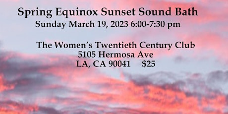 Spring Equinox Sunset Sound Bath