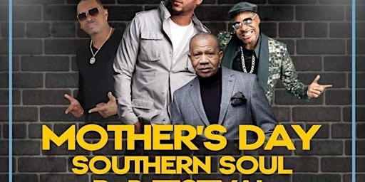 Mother’s Day Southern Soul & R&B Festival