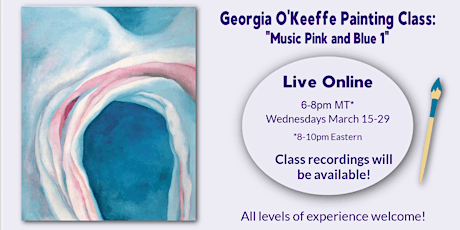 Painting Georgia O'Keeffe's Music--Pink and Blue