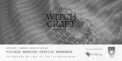 WITCHCRAFT - Visible Mending Workshop