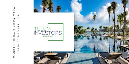 Tulum Investors Summit 2023