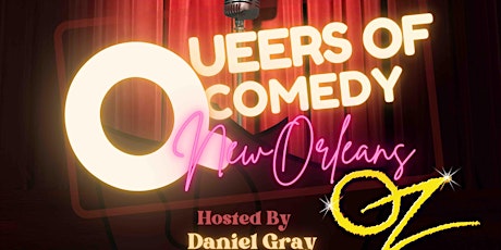 QUEERS OF COMEDY New Orleans AT OZ