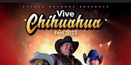 VIVE CHIHUAHUA FEST 2023