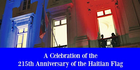 Celebration of the 215th Anniversary of the Haitian Flag